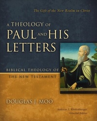 Abbildung von: A Theology of Paul and His Letters - Zondervan Academic