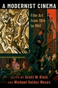 Cover: A Modernist Cinema - Oxford University Press Inc