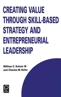Enlarge image Cover: Creating Value through Skill-Based Strategy and Entrepreneurial Leadership - Pergamon