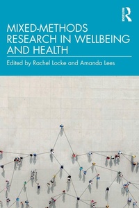 Enlarge image Cover: Mixed-Methods Research in Wellbeing and Health - Routledge