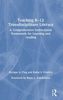 Cover: Teaching K-12 Transdisciplinary Literacy - Routledge