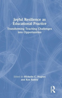 Enlarge image Cover: Joyful Resilience as Educational Practice - Routledge
