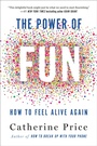 Cover: The Power of Fun - Dial Press Inc.,U.S.