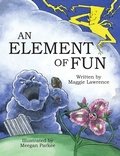 Cover: An Element of Fun - Margaret E Lawrence