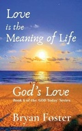 Cover: Love is the Meaning of Life - Great Developments Publishers