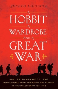Enlarge image Cover: A Hobbit, a Wardrobe, and a Great War - Thomas Nelson Publishers