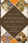 Cover: Wisdom from the Ancients - Harvest House Publishers,U.S.
