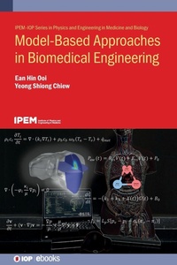 Enlarge image Cover: Model-Based Approaches in Biomedical Engineering - Institute of Physics Publishing