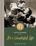 Cover: 52 Little Lessons from It's a Wonderful Life - Thomas Nelson Publishers