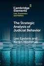 Cover: The Strategic Analysis of Judicial Behavior - Cambridge University Press