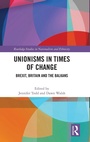 Cover: Unionisms in Times of Change - Routledge