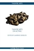 Cover: Theatre Arts on Acting - Routledge