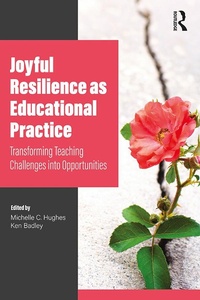 Enlarge image Cover: Joyful Resilience as Educational Practice - Routledge