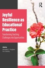 Cover: Joyful Resilience as Educational Practice - Routledge