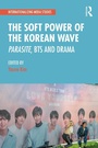 Cover: The Soft Power of the Korean Wave - Routledge