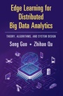 Cover: Edge Learning for Distributed Big Data Analytics - Cambridge University Press