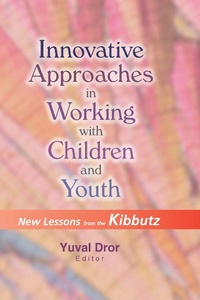 Abbildung von: Innovative Approaches in Working with Children and Youth - Routledge