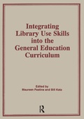 Cover: Integrating Library Use Skills Into the General Education Curriculum - Routledge
