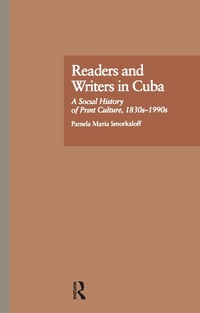 Abbildung von: Readers and Writers in Cuba - Routledge