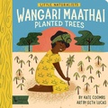 Cover: Little Naturalists: Wangari Maathai Planted Trees - Gibbs M. Smith Inc