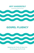 Cover: Gospel Fluency - Crossway Books