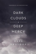 Cover: Dark Clouds, Deep Mercy - Crossway Books