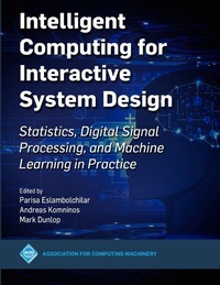 Enlarge image Cover: Intelligent Computing for Interactive System Design - Association of Computing Machinery,U.S.