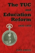 Cover: The TUC and Education Reform, 1926-1970 - Routledge