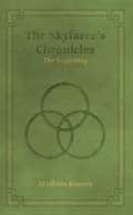 Cover: The Skyfarer's Chronicles - The Beginning - The Skyfarer's Chronicles