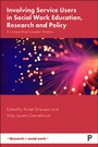 Cover: Involving Service Users in Social Work Education, Research and Policy - Policy Press