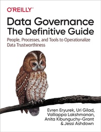 Enlarge image Cover: Data Governance: The Definitive Guide - O'Reilly