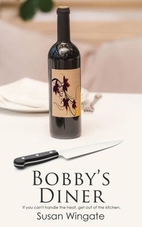 Enlarge image Cover: Bobby's Diner - Wild Rose Press