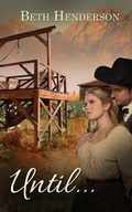 Cover: Until... - Wild Rose Press