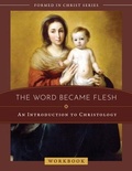 Cover: The Word Became Flesh - Saint Benedict Press