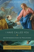 Cover: I Have Called You - Saint Benedict Press