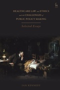 Cover: Healthcare Law and Ethics and the Challenges of Public Policy Making - Hart Publishing