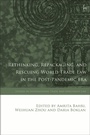 Cover: Rethinking, Repackaging, and Rescuing World Trade Law in the Post-Pandemic Era - Hart Publishing