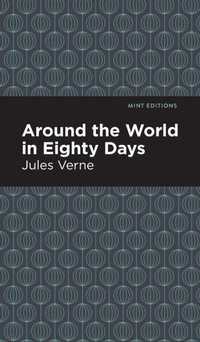 Enlarge image Cover: Around the World in 80 Days - Mint Editions