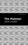 Cover: The Mummy! - Mint Editions