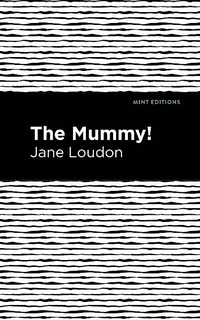 Enlarge image Cover: The Mummy! - Mint Editions
