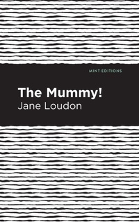 Enlarge image Cover: The Mummy! - Mint Editions