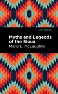Cover: Myths and Legends of the Sioux - Mint Editions