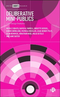 Abbildung von: Deliberative Mini-Publics - Bristol University Press