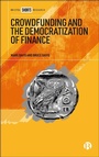 Cover: Crowdfunding and the Democratization of Finance - Bristol University Press