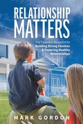 Cover: Relationship Matters - FriesenPress