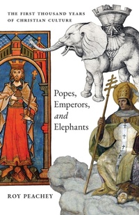 Enlarge image Cover: Popes, Emperors, and Elephants - Angelico Press