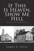 Cover: If This Is Heaven, Show Me Hell - Covenant Books