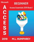 Cover: Access 2019 Beginner - M.L. Humphrey