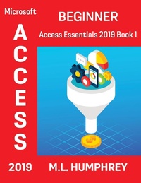 Abbildung von: Access 2019 Beginner - M.L. Humphrey