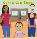 Cover: Gunner Gets Stocks - Charlesa Flatten